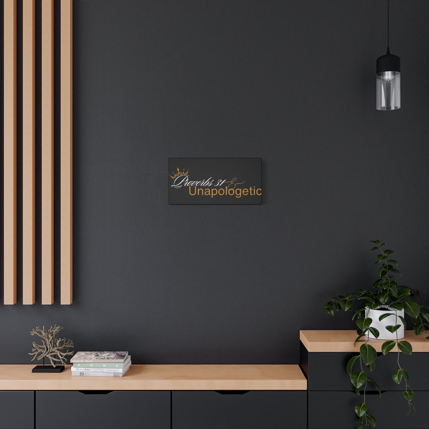 Proverbs 31 Unapologetic Matte Canvas Art