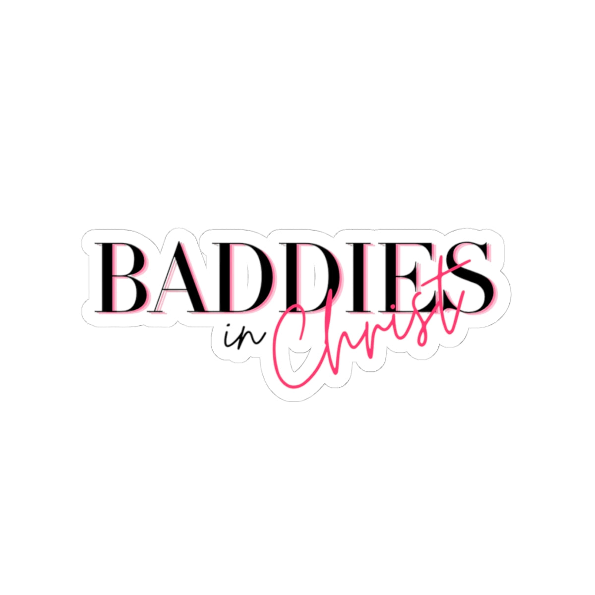 Baddies Kiss-Cut Stickers