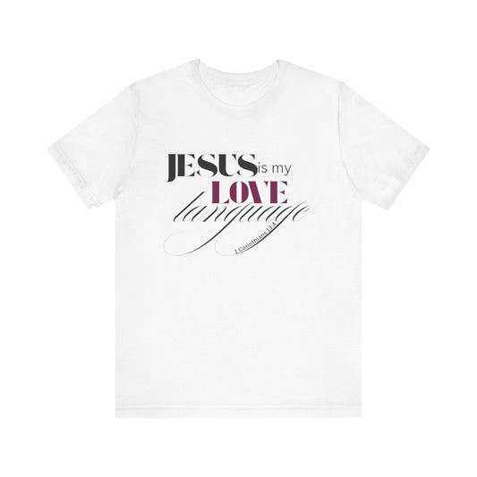 JESUS Love Language Tee