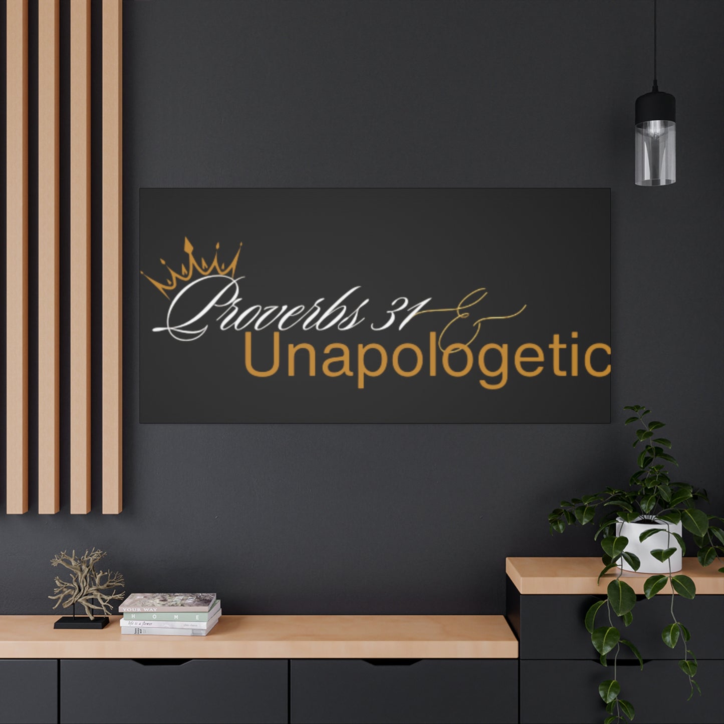 Proverbs 31 Unapologetic Matte Canvas Art