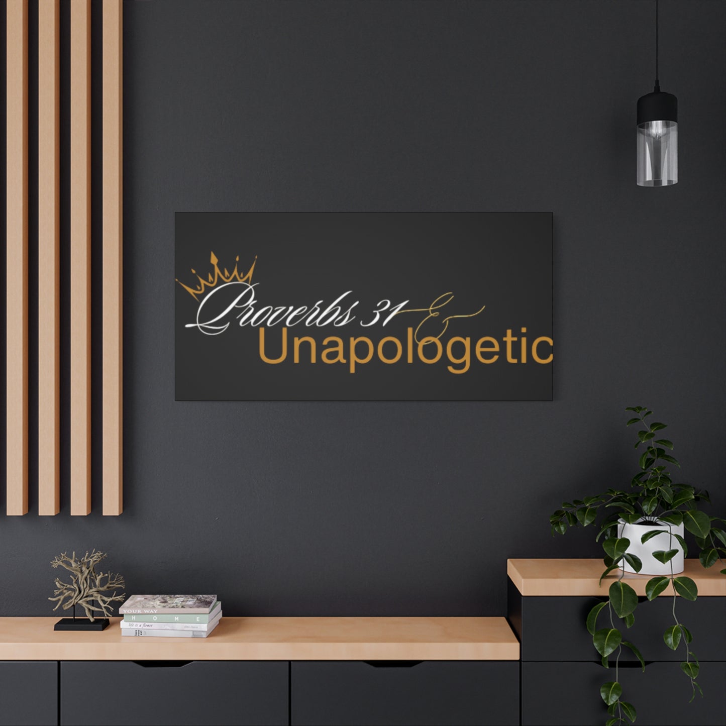 Proverbs 31 Unapologetic Matte Canvas Art