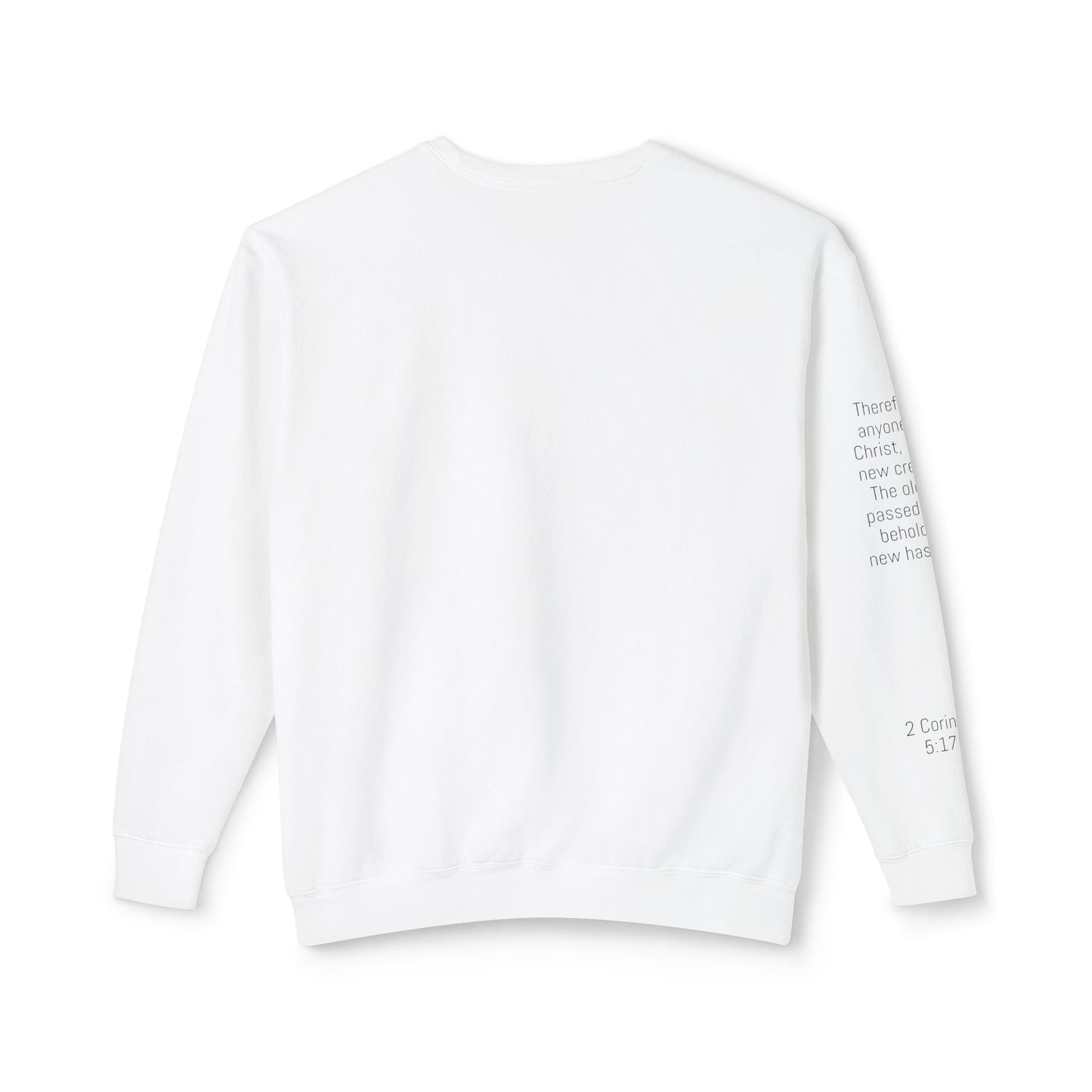 2 Cor 5:17 Crewneck Sweatshirt Unisex