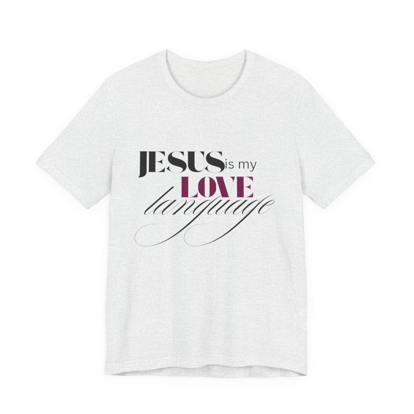 JESUS Love Language Tee