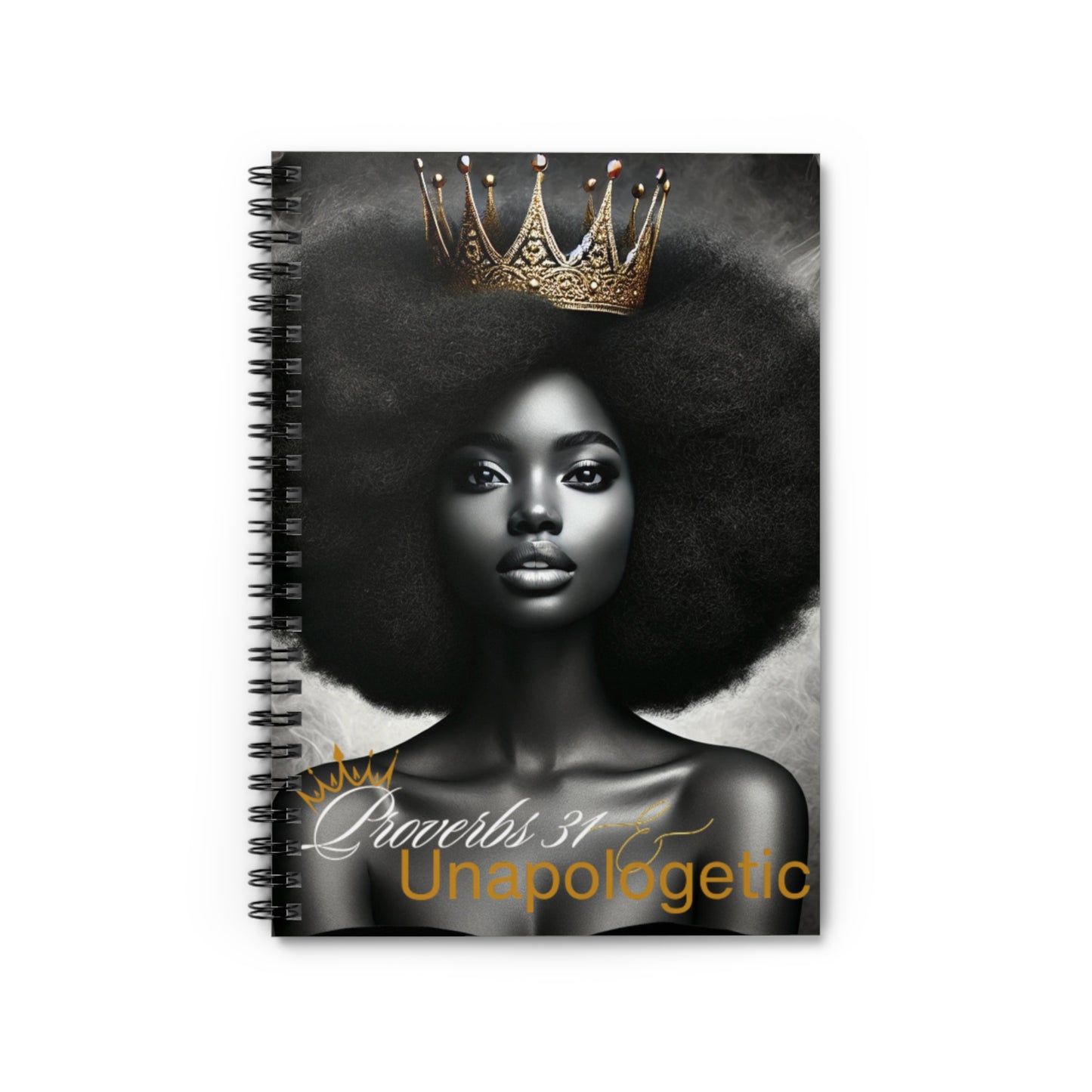 Unapologetic Crowned Queen Spiral Notebook