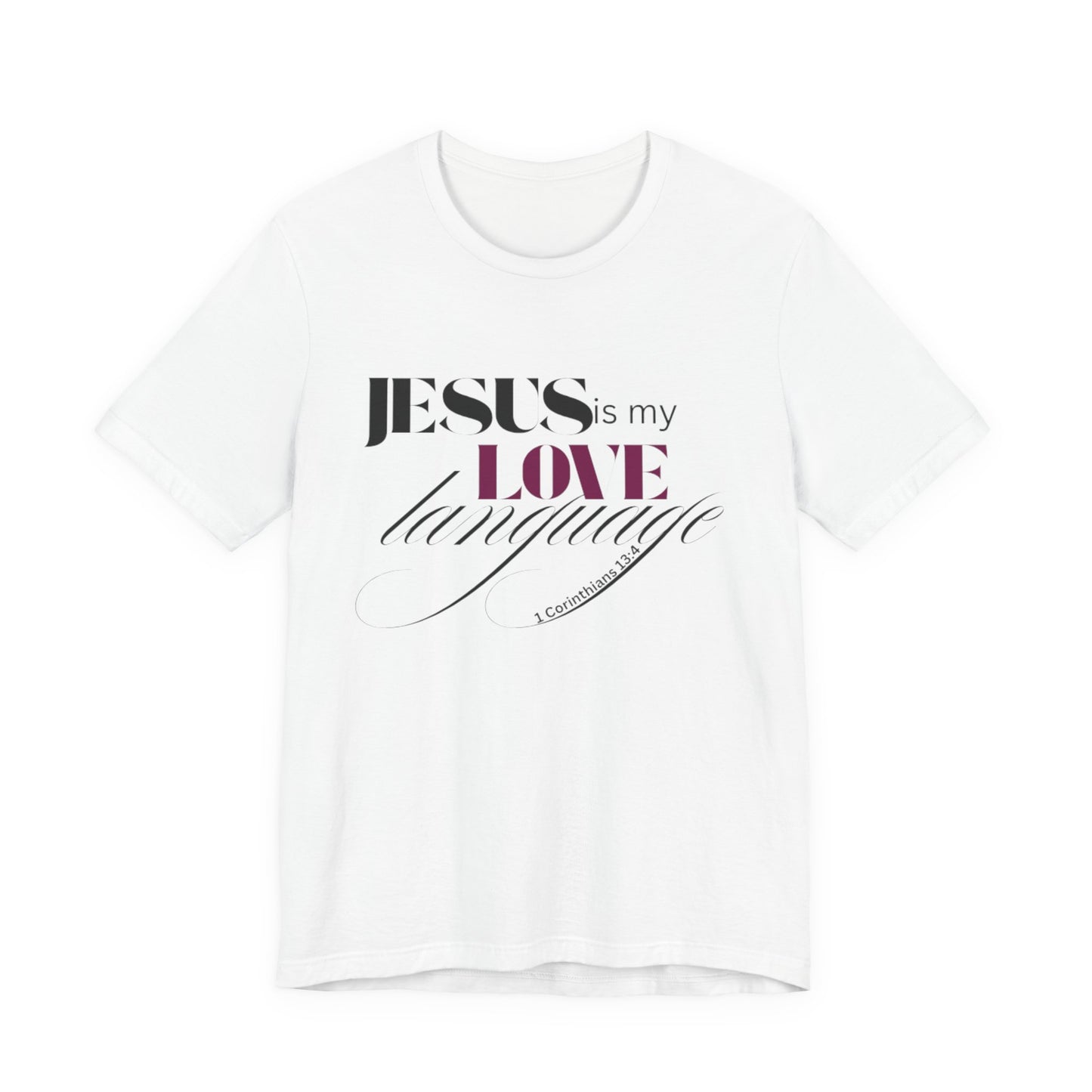 JESUS Love Language Tee