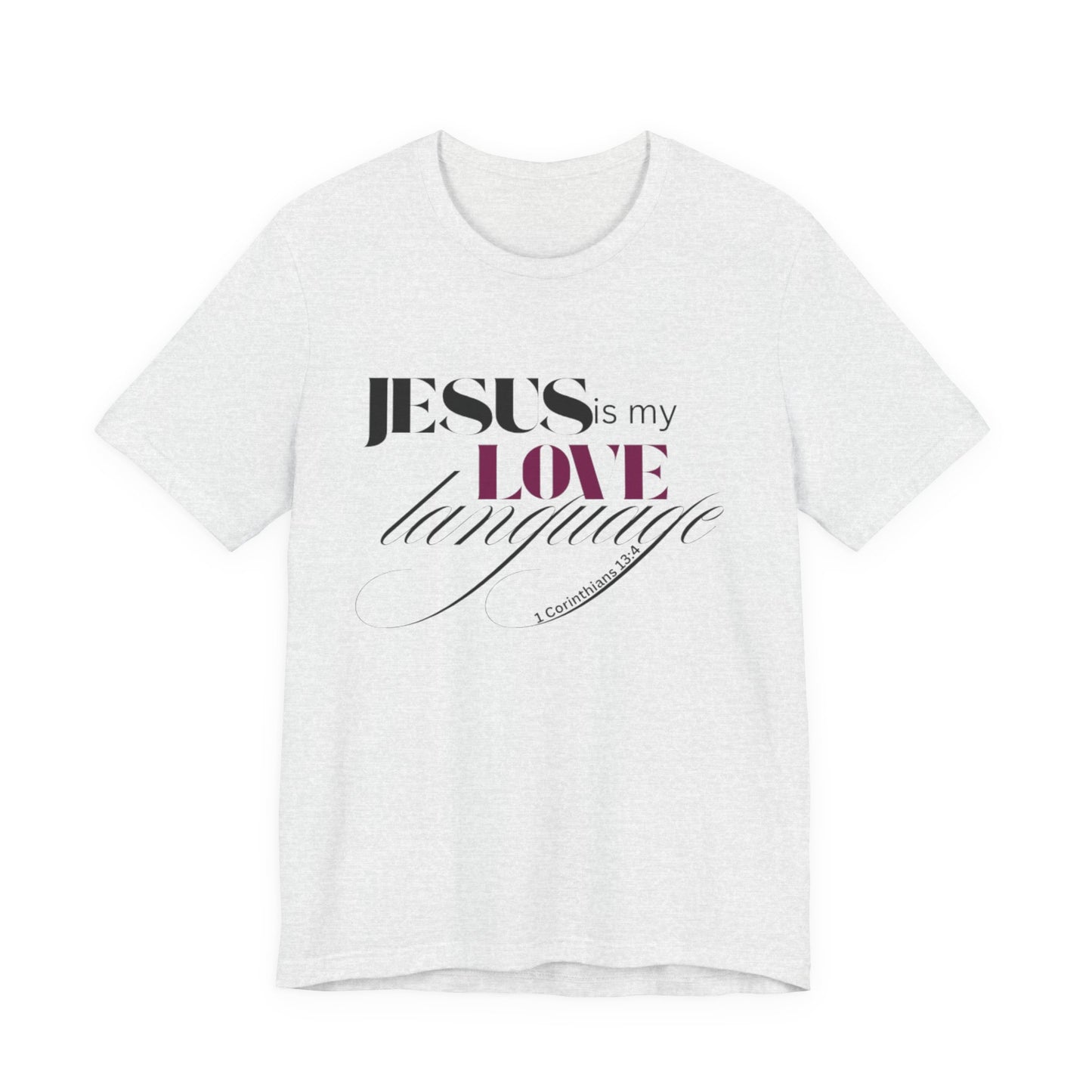 JESUS Love Language Tee