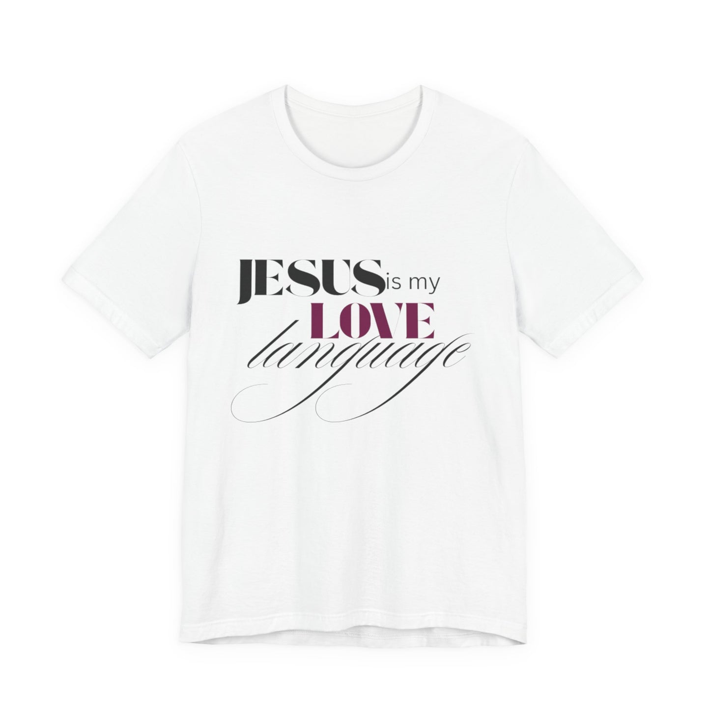 JESUS Love Language Tee