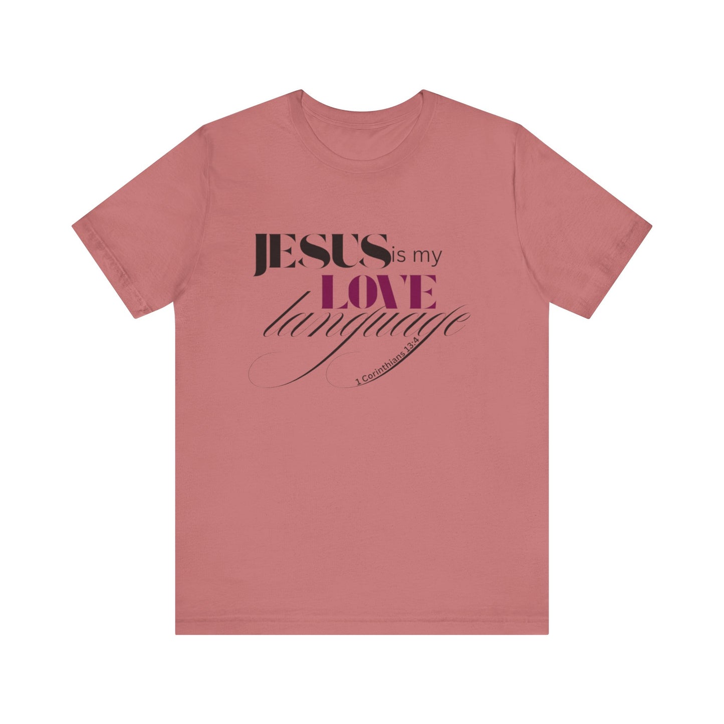 JESUS Love Language Tee